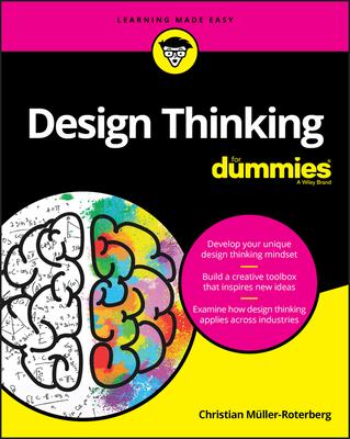 Design Thinking For Dummies - Muller-Roterberg, Christian