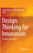 Design Thinking for Innovation: Research and Practice