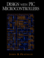 Design with PIC Microcontrollers - Peatman, John B