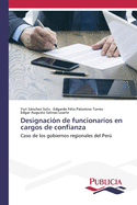 Designaci?n de funcionarios en cargos de confianza