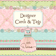 Designer Cards & Tags with Dena