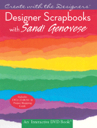 Designer Scrapbooks with Sandi Genovese - Genovese, Sandi