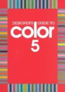 Designers Gde to Color 5 - Shibukawa, Ikuyoshi, and Japan-Michi Interlingual, and Chronicle Books