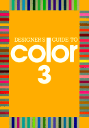 Designer's Guide to Color 3 - Allen, Jeanne