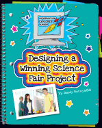 Designing a Winning Science Fair Project