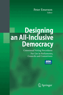 Designing an All-Inclusive Democracy: Consensual Voting Procedures for Use in Parliaments, Councils and Committees