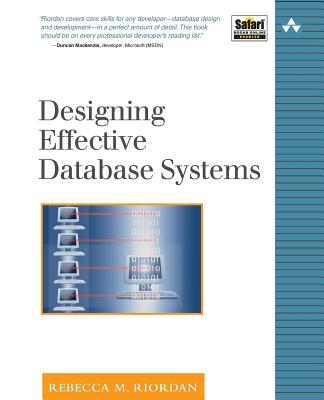 Designing Effective Database Systems - Riordan, Rebecca M