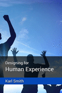 Designing for Human Experience
