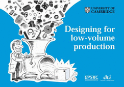 Designing for Low-volume Production - Harmer, Quentin, and Clarkson, John, and Wallace, Ken