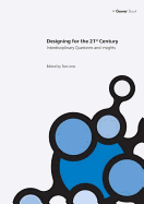 Designing for the 21st Century: Volume I: Interdisciplinary Questions and Insights