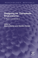 Designing for Therapeutic Environments: A Review of Research