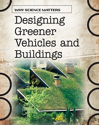 Designing Greener Vehicles and Buildings - Solway, Andrew