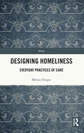 Designing Homeliness: Everyday Practices of Care