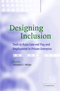 Designing Inclusion: Tools to Raise Low-End Pay and Employment in Private Enterprise