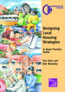 Designing Local Housing Strategies:: A Good Practice Guide