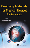 Designing Materials for Medical Devices: Fundamentals