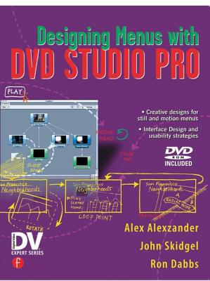 Designing Menus with DVD Studio Pro - Skidgel, John