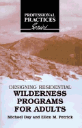 Designing Residential Wilderness Programs for Adults