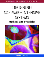 Designing Software-Intensive Systems: Methods and Principles