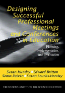 Designing Successful Professional Meetings and Conferences in Education: Planning, Implementation, and Evaluation