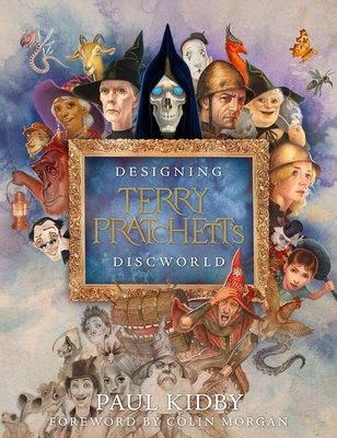 Designing Terry Pratchett's Discworld - Kidby, Paul