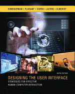 Designing the User Interface: Strategies for Effective Human-Computer Interaction: International Edition