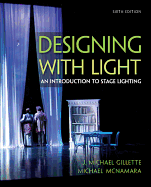 Designing with Light Designing with Light: An Introduction to Stage Lighting an Introduction to Stage Lighting