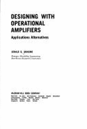 Designing with Operational Amplifiers: Applications Alternatives