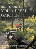 Designing Your Ideal Garden