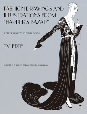 Designs by "Erte: Fashion Drawings and Illustrations from "Harper's Bazaar" - "Erte", Erte