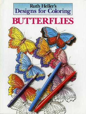 Designs for Coloring: Butterflies - HELLER, RUTH