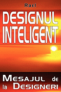 Designul Inteligent: Mesaj de La Designeri