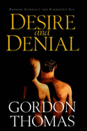 Desire and Denial - Thomas, Gordon