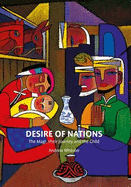Desire of Nations: The Magi, Their Journey and the Child