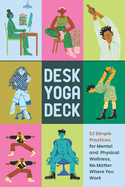 Desk Yoga Deck: Desk Yoga Deck (Cards)