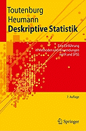 Deskriptive Statistik: Eine Einfuhrung in Methoden Und Anwendungen Mit R Und SPSS