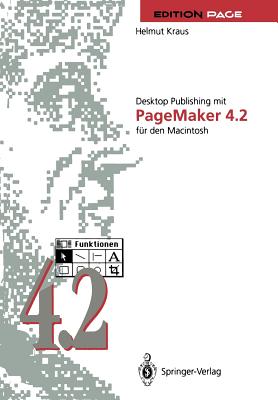 Desktop Publishing Mit PageMaker 4.2 Fr Den Macintosh - Kraus, Helmut
