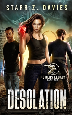 Desolation: A Post-Apocalyptic Dystopian Novel - Davies, Starr Z