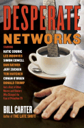 Desperate Networks