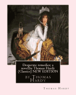 Desperate remedies; a novel, by Thomas Hardy (Oxford World's Classics)NEW EDITION: with a frontispiece by F.Barnard--Frederick (Fred) Barnard (London 16 May 1846 - 28 September 1896 London)was a Victorian English illustrator, caricaturist and genre...
