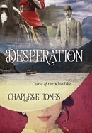 Desperation: Curse of the Klondike