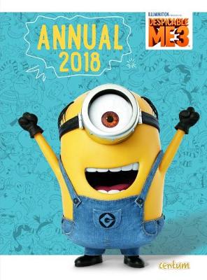 Despicable Me 3 Annual 2018 - Centum Books Ltd