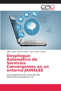 Despliegue Automtico de Servicios Convergentes en un entorno JAINSLEE