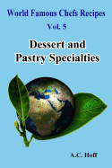 Dessert and Pastry Specialties