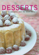 Desserts: Basic Techniques and the Best Recipes