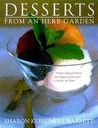 Desserts from an Herb Garden - Barrett, Sharon Kebschull