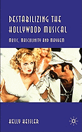 Destabilizing the Hollywood Musical: Music, Masculinity and Mayhem