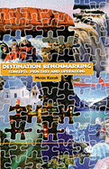 Destination Benchmarking: Concepts, Practices and Operations