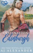 Destination: Edinburgh: A May/December Romance