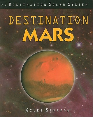 Destination Mars - Sparrow, Giles
